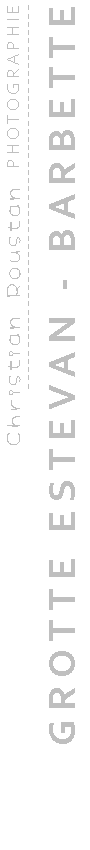 GROTTE ESTEVAN-BARBETTE (Grotte de la Barbette, Réseau Estevan, Gard)